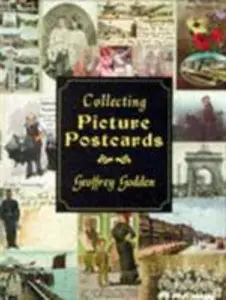 USED-Collecting Picture Postcards by Karen Godden (Hardcover)