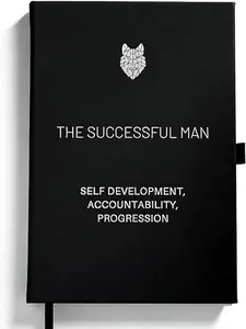 The Successful Man Journal 2026, Daily Goal Setting & Accountability Planner for Men, Self-Mastery Productivity Journal for Discipline, Growth, Reflection & Personal Success