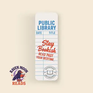 Raven Moon Reads Public Library Card Bookmark Stay Bookish Read Past Your Bedtime Approved Daydreamer Design Compact Matte Laminate Double-Sided 6"x2"