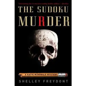USED-The Sudoku Murder: A Katie McDonald Mystery by Shelley Freydont (Paperback)