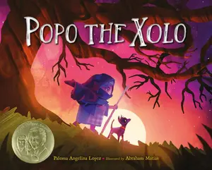Popo the Xolo -- Paloma Angelina Lopez, Hardcover