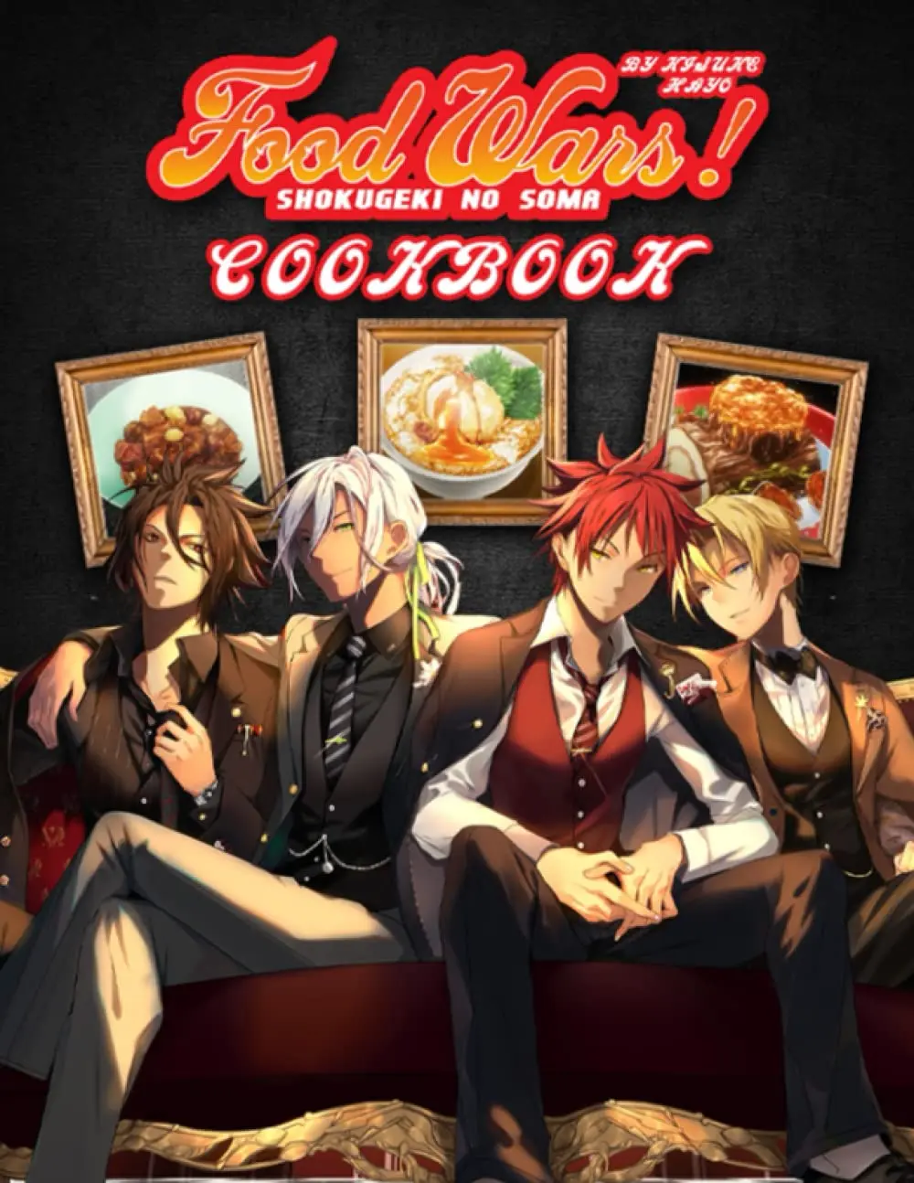 Food Wars! Shokugeki No Soma Japanese Comic-Style Anime Merch Culinary Cookbook - 50+ Unique Recipes, Lifestyle & Hobbies Cooking Guide, N/A