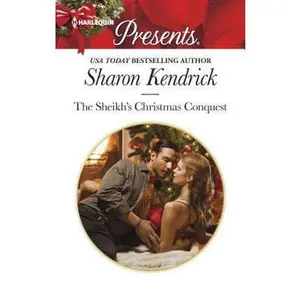 USED-The Sheikh's Christmas Conquest (The Bond of Billionaires) by Sharon Kendrick (Unknown)
