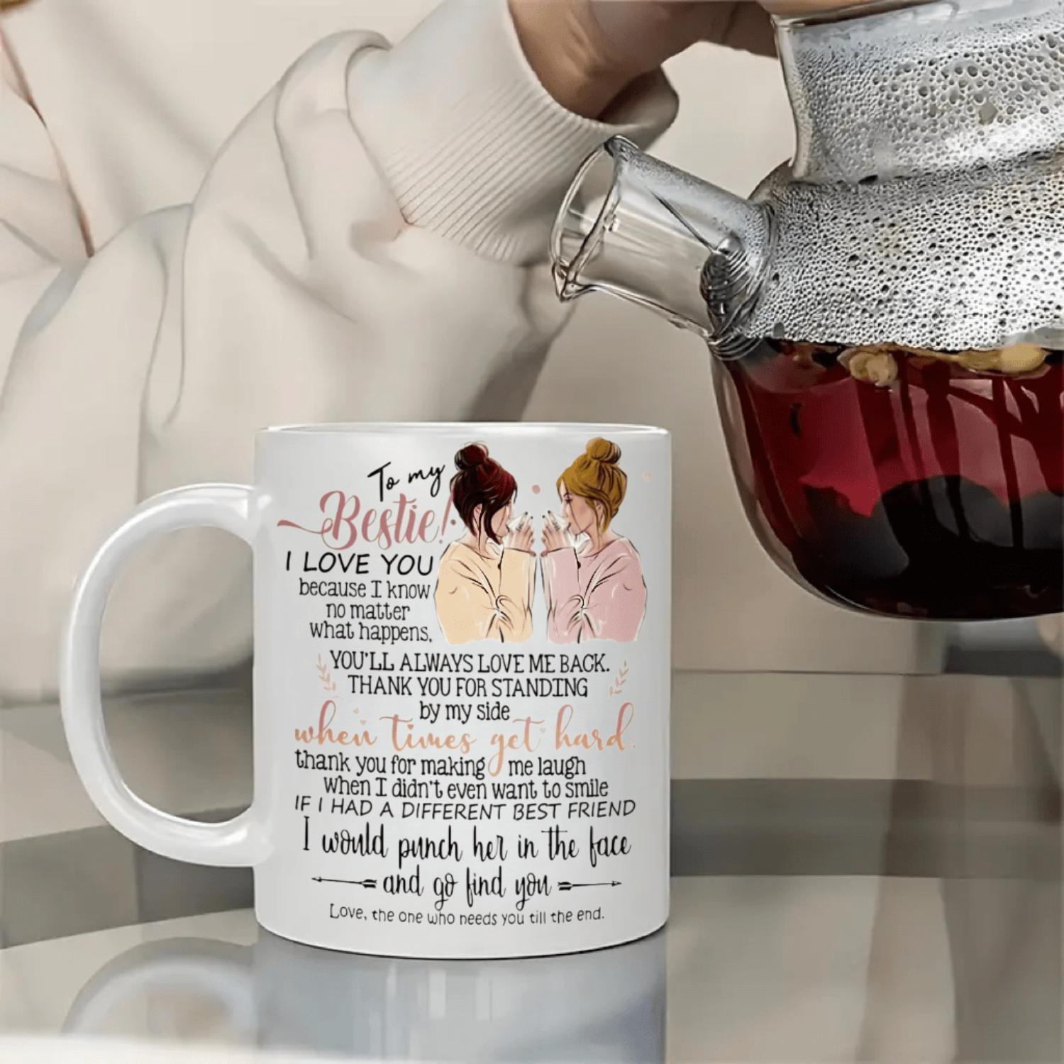 To My Bestie 11oz Ceramic Coffee Mug - Multipurpose Insulated Reusable Cup, Ideal for All Seasons - Dishwasher & Microwave Safe - Perfect Birthday, Holiday, Christmas, New Year, Valentine's Day Gift for Best Friend