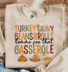 Turkey Gravy Beans and Rolls Shirt, Let Me See That Casserole Thanksgiving T-Shirt, Turkey Day Sweatshirt, Funny Thanksgiving Clothing Unisex Sweatshirt, Hoodie, Comfort Colors
