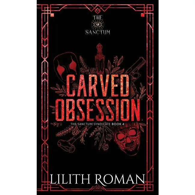 Carved Obsession: a Dark Mafia Romance Discreet Edition by Lilith Roman (Paperback)