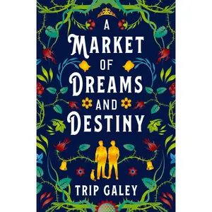 USED Book - A Market of Dreams and Destiny by Galey, Trip (Paperback) - english