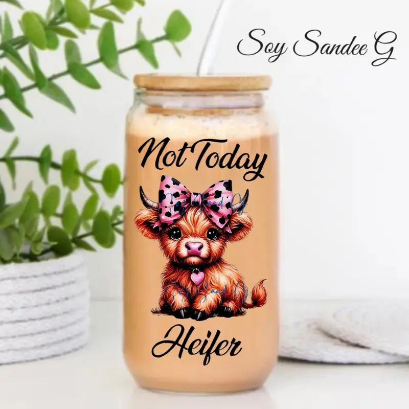 Not Today Heifer Decorative Sticker - UVDTF Decal