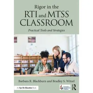 USED-Rigor in the Rti and Mtss Classroom: Practical Tools and Strategies by Blackburn, Barbara R. (Paperback)