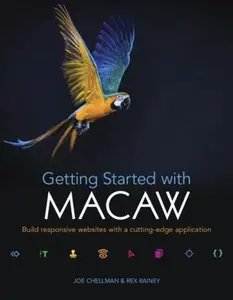 USED-Getting Started With Macaw: Build Responsive Websites With a Cutting-edge Application by Joe Chellman (Paperback)