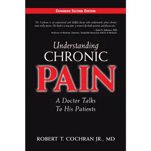 USED Book - Understanding Chronic Pain: A Doctor Talks to His Patients by Cochran, Robert T. (Hardcover) - english