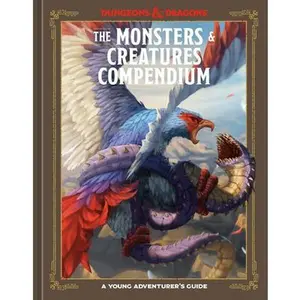 The Monsters & Creatures Compendium (Dungeons & Dragons): A Young Adventurer's Guide -- Jim Zub, Hardcover