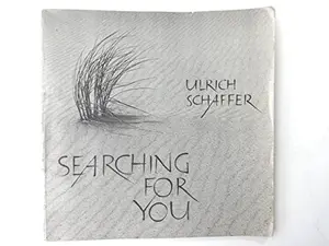 USED Book - Searching for you by Schaffer, Ulrich (Paperback) - english