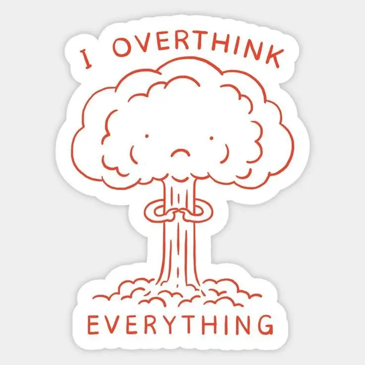 Overthinking Sticker