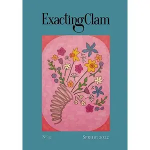 USED-Exacting Clam No. 4: Spring 2022 (Paperback)