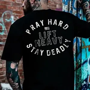 Pray Hard Lift Heavy Stay Deadly Shirt – Christian Gym Graphic T-Shirt Hoodie Sweatshirt for Men