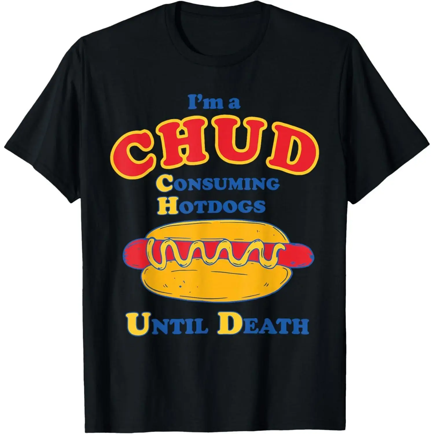 Men's Fabric All Seasons T-Shirt Chud Hotdog Consumption, Round Neck, Cotton