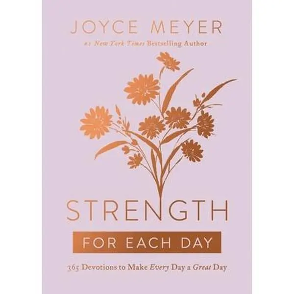 USED Book - Strength for Each Day: 365 Devotions to Make Every Day a Great Day by Meyer, Joyce (Hardcover) - english