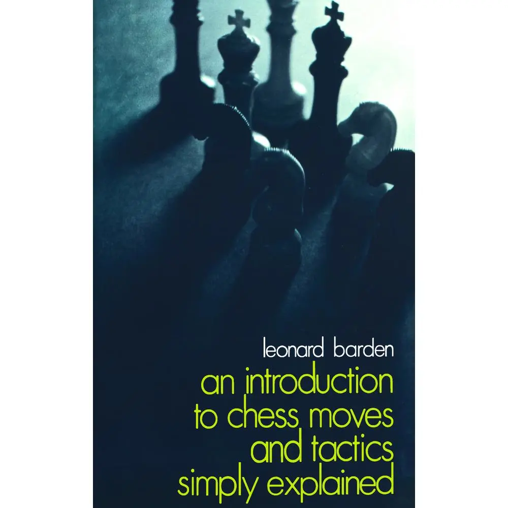 USED-An Introduction to Chess Moves and Tactics Simply Explained by Barden, Leonard (Paperback)
