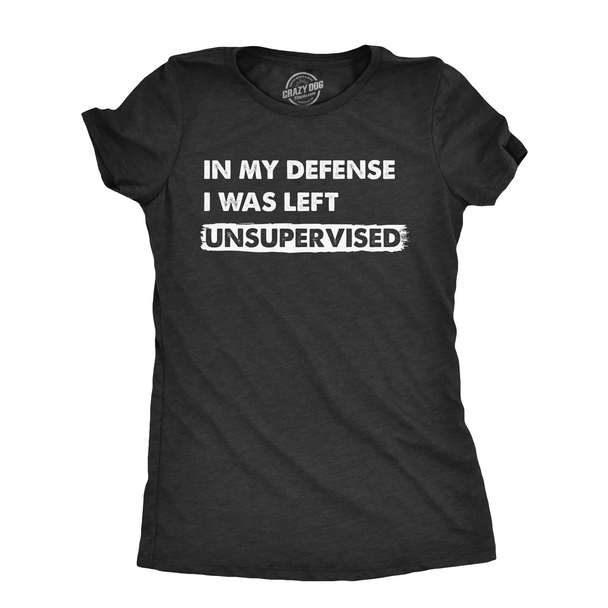 Womens In My Defense I Was Unsupervised T Shirt Funny Misbehaving Adulting Joke Tee for Ladies Funny Womens T Shirts Cute Vintage Fashion Casual Ladies T-Shirt Gift Funny Sarcastic Top Women's Novelty Tees Black -