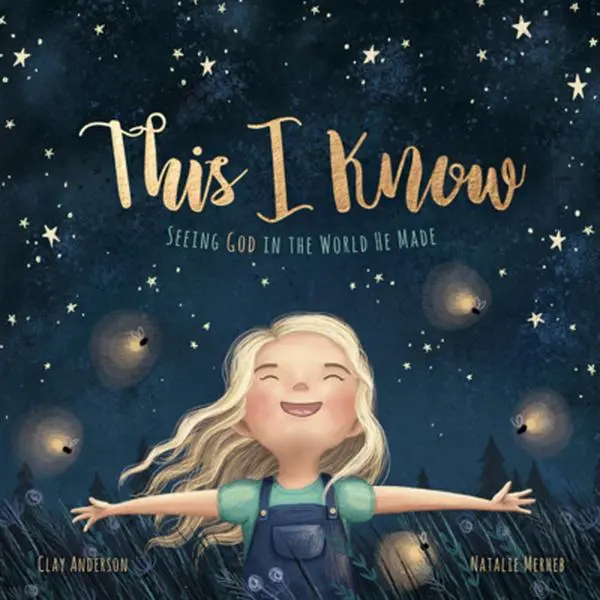 USED Book - This I Know: Seeing God in the World He Made (Based on Jesus Loves Me) by Anderson, Clay (Hardcover) - english