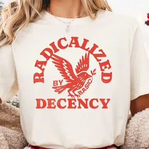 Comfort Colors Radicalized by Basic Decency Tee, Vintage Political Protest Tee, Feminist Activist Unisex Shirt, Liberal Social Justice Graphic Top
