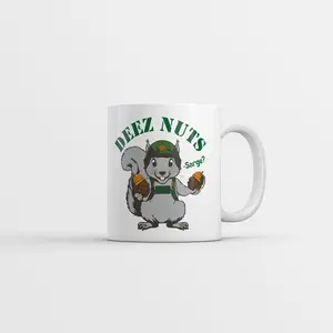 Deez Nuts Sarge Mug Funny Sarcastic Squirrel Graphic Novelty Coffee Cup - 11oz Funny Coffee Mugs Ceramic Printed Drinkware Cup