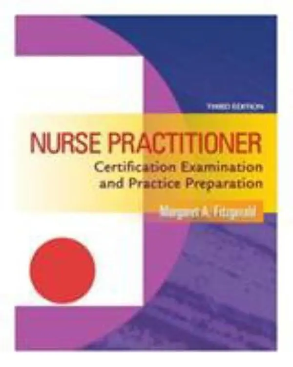 USED-Nurse Practitioner: Certification Examination and Practice Preparation, 3rd Edition by Margaret A. Fitzgerald DNP  FNP-BC  NP-C  FAANP  CSP  DCC  FAAN  FNAP (Paperback)
