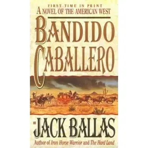 USED-Bandido Caballero by Jack Ballas (Unknown)