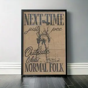 [Funny Cowboy Wall Art] Humorous Western Ranch Decor - Funny Cowboy Bathroom Wall Art Print "Next Time Pee Outside Like Normal Folk" |   Unframed Canvas Poster For Guest Restroom, Outhouse & Country Home Decor