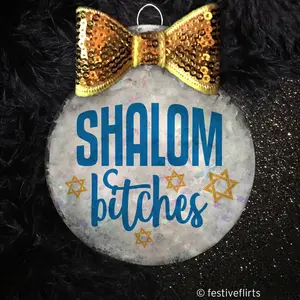 Funny Hanukkah Shalom Bitches Ornament, Jewish Humor, Swear Word Hanukkah Decor, Star of David, Chanukah Bush Decor