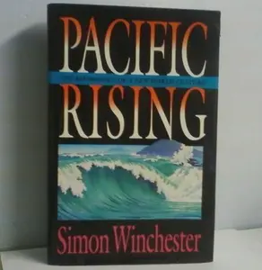USED-Pacific Rising: The Emergence of a New World Culture by Simon Winchester (Hardcover)