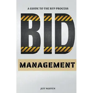 Bid Management: A Guide to the RFP Process - Paperback