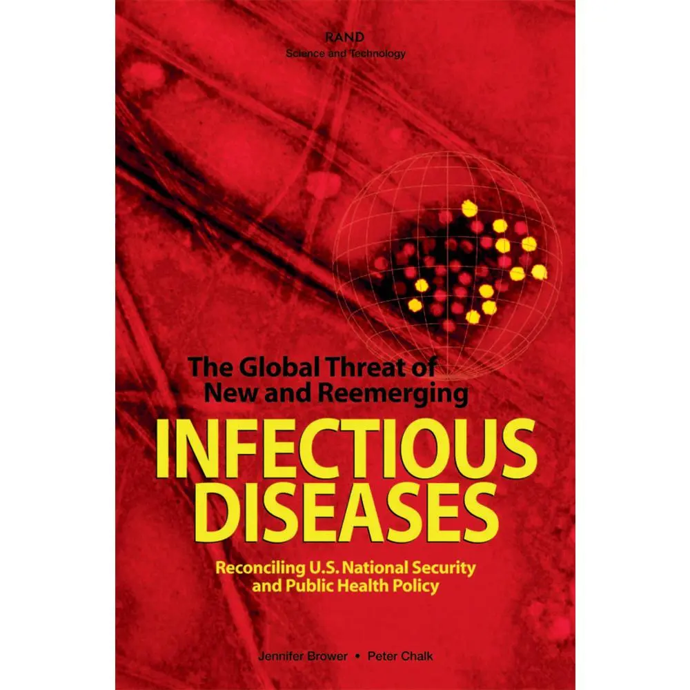 USED-The Global Threat of New and Reemerging Infectious Diseases: Reconciling U.S.National Security and Public Health Policy by Brower, Jennifer (Paperback)