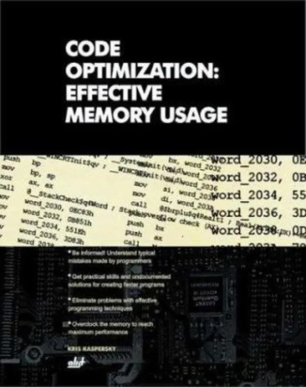 USED-Code Optimization: Effective Memory Usage by Kris Kaspersky (Paperback)