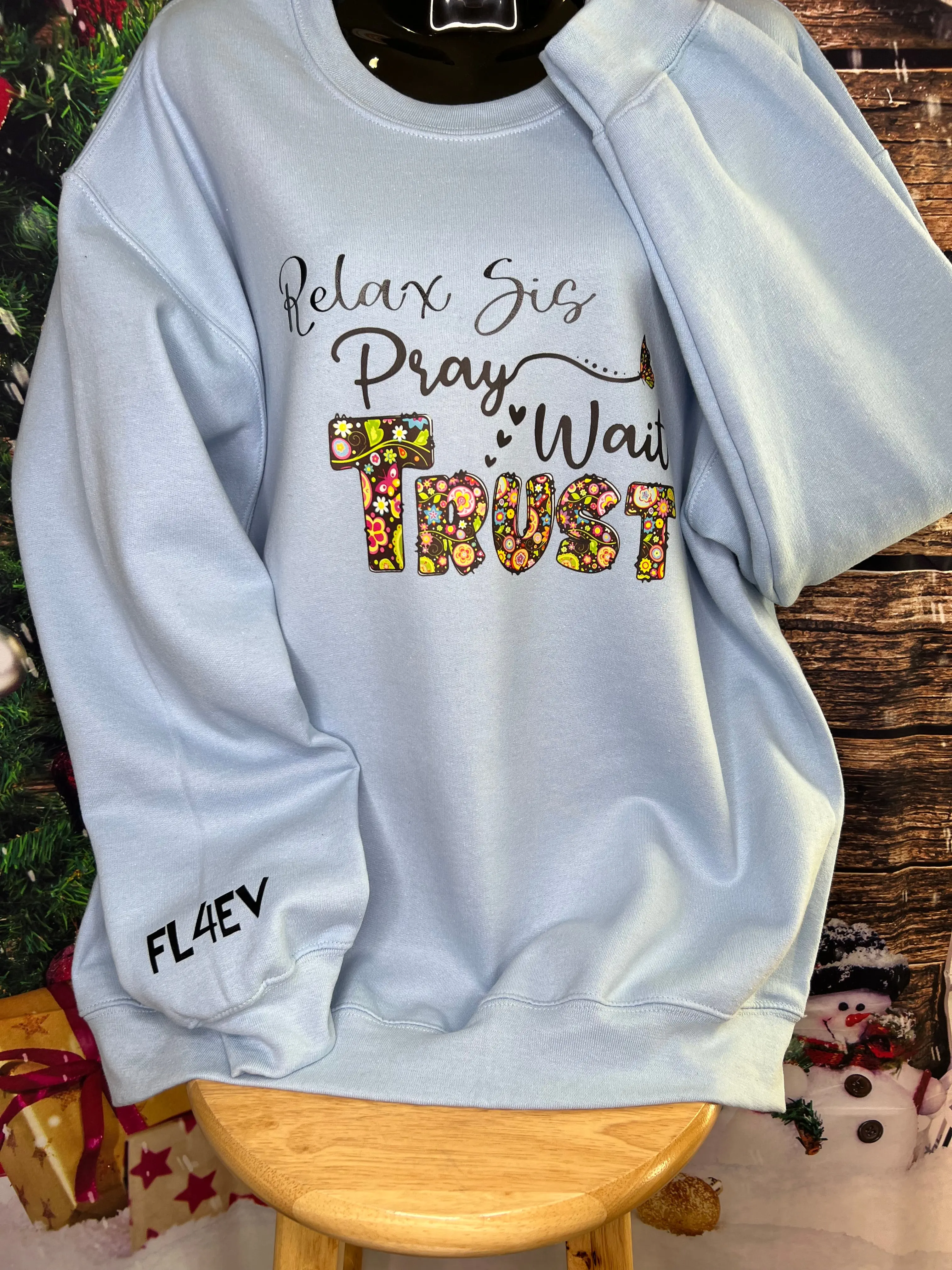 'Pray Wait Trust' Relax Sis Sweater