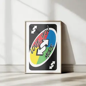 Love You More Uno Reverse Unframed, Colorful Vintage Printable, Playing Cards Wall Art, Wall Art Mother's Day Valentine's Day Gift, Wall Decor Fashion Poster Room Glossy Photo Ornaments Artistic Decoration