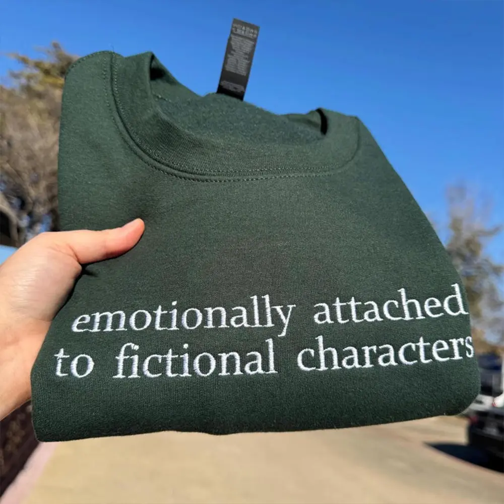 Emotionally Attached to Fictional Characters Embroidered Crewneck | Cozy Bookworm Sweatshirt | Cottagecore Reading Pullover | Gift for Book Lovers