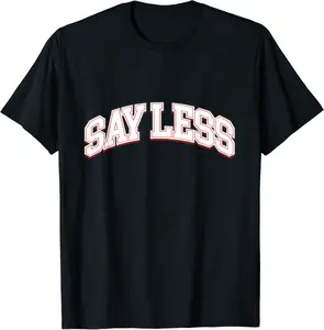Sayless Do More, Say Less Do More. Hustle, Go Hard, No Cap T-Shirt - Tomasleza Shop 62B09N7VNHXW