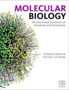 USED-Molecular Biology: Structure and Dynamics of Genomes and Proteomes by Zlatanova, Jordanka (Paperback)