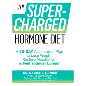 USED-The Supercharged Hormone Diet: A 30-Day Accelerated Plan to Lose Weight, Restore Metabolism, and Feel Younger Longer by Turner, Natasha (Hardcover)