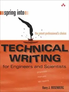 USED-Spring Into Technical Writing for Engineers and Scientists by Rosenberg, Barry (Paperback)