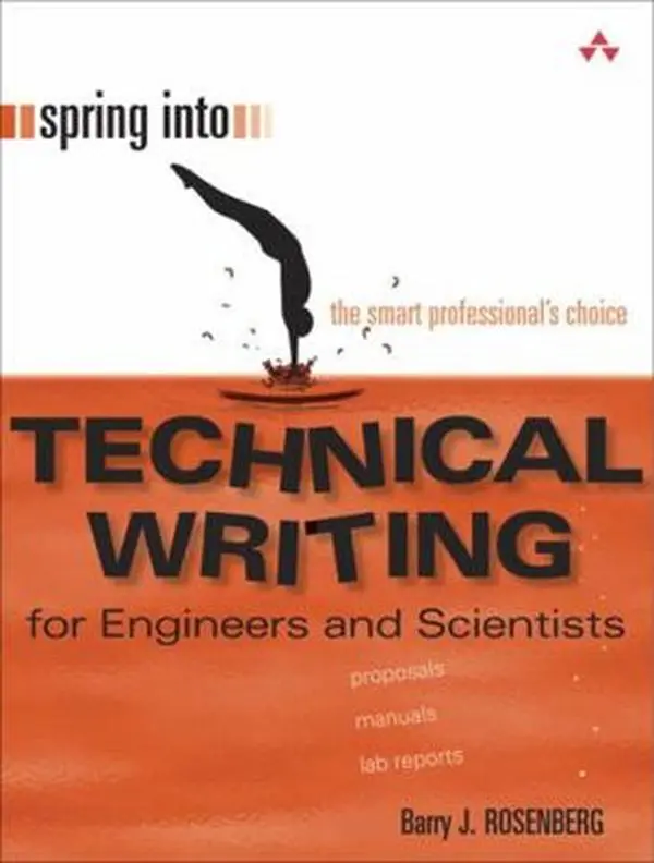 USED-Spring Into Technical Writing for Engineers and Scientists by Rosenberg, Barry (Paperback)