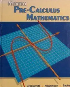 USED-Merrill pre-calculus mathematics by F. Joe Crosswhite (Unknown)