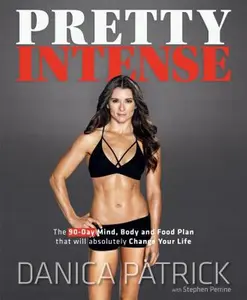 USED-PRETTY INTENSE by Danica Patrick (Hardcover)