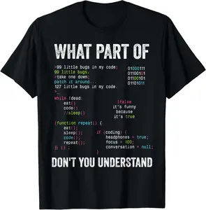 100% Cotton What Part Of Don't You Understand Computer Science Lovers T-Shirt