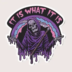 It Is What It Is Skeleton Sticker | Grim Reaper Halloween Spooky Vinyl Decal for Laptop Water Bottle, Laptop Water Bottle Decal Sticker
