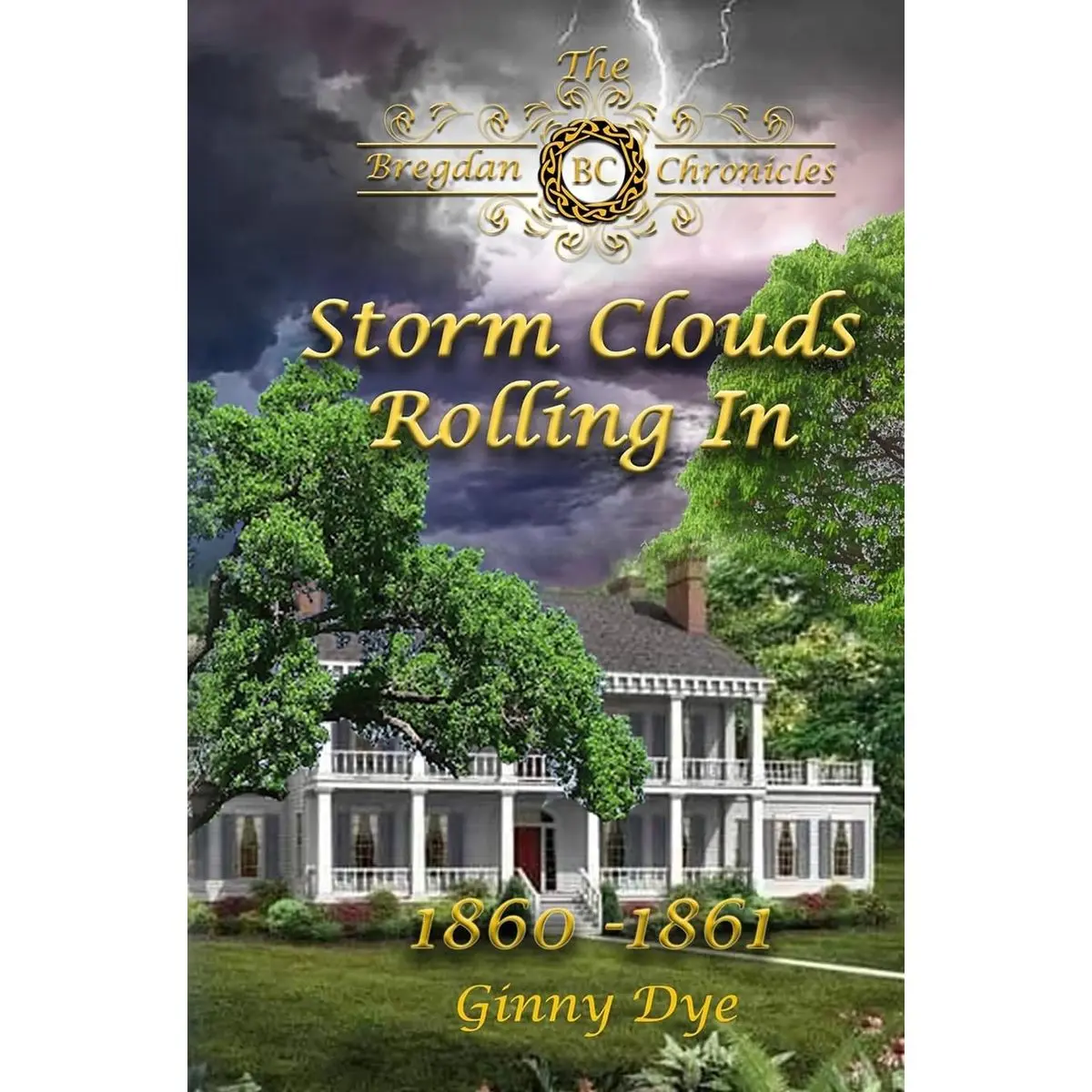 Storm Clouds Rolling In (# 1 in the Bregdan Chronicles Historical Fiction Romanc Paperback – February 7, 2015