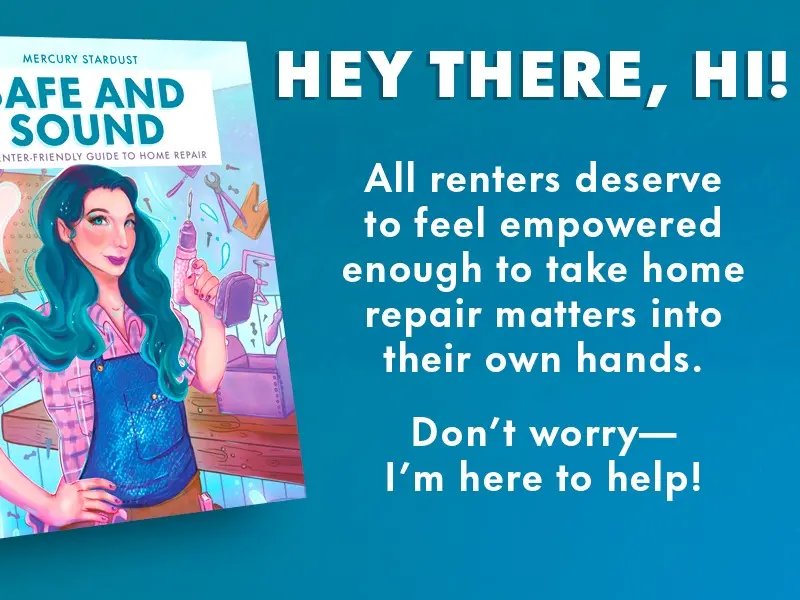 Signed Copy of Safe and Sound: A Renter-Friendly Guide to Home Repair