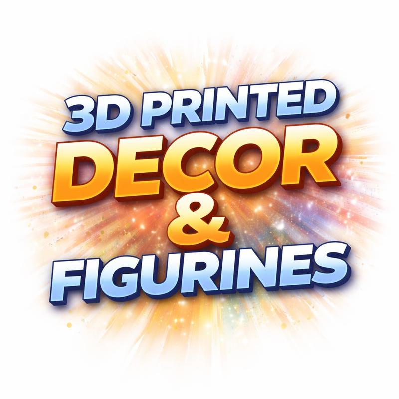 3D Printed Figurines & Home Decor – Live Sales Only